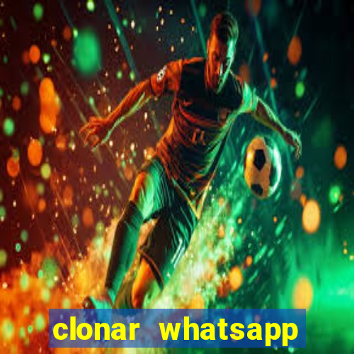 clonar whatsapp normal gratis